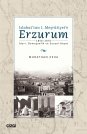 Islahat'tan I. Meşrûtiyet'e Erzurum (1856-1876 İdari, Demografik ve Sosyal Hayat)
