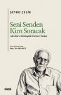 Seni Senden Kim Soracak | Alevilik ve Bektaşilik Üzerine Yazılar