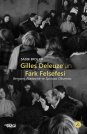 Gilles Deleuze'ün Fark Felsefesi - Bergson, Nietzsche ve Spinoza Okuması