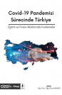 Covid-19 Pandemisi Sürecinde Türkiye -Eğitim ve Finans Alanlarında İncelemeler-