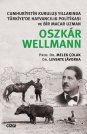 Oszkár Wellmann:Cumhuriyetin Kuruluş Yıllarında Türkiye'de Hayvancılık Politikası ve Bir Macar Uzman