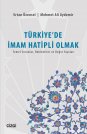  Türkiye'de İmam Hatipli Olmak | Temel Sorunlar, Beklentiler ve Değer Yapıları