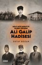 Milli Mücadeleye Darbe Girişimi Ali Galip Hadisesi