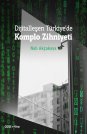 Dijitalleşen Türkiye'de Komplo Zihniyeti