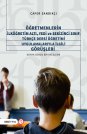 Öğretmenlerin İlköğretim Altı, Yedi ve Sekizinci Sınıf Türkçe Dersi Öğretimi Uygulamalarıyla İlgili 