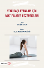 Yeni Başlayanlar için Mat Pilates Egzersizleri