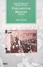 Parlamenter Denetim 1908- 1920 / Osmanlı Meclis- i Mebusanı'nda