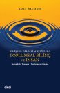 Bilişsel Dilbilim Işığında Toplumsal Bilinç ve İnsan | İnsandaki Toplum Toplumdaki İnsan