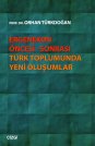 Ergenekon Öncesi-Sonrası Türk Toplumunda Yeni Oluşumlar