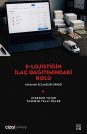 E-LOJİSTİĞİN İLAÇ DAĞITIMINDAKİ ROLÜ KARAMAN ECZANELERİ ÖRNEĞİ